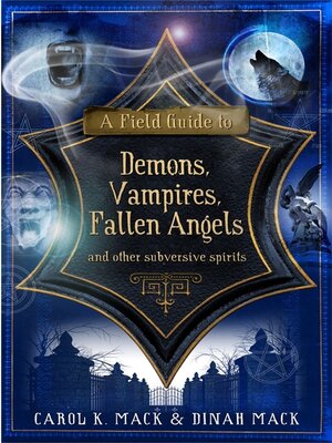 cover image of A Field Guide to Demons, Vampires, Fallen Angels